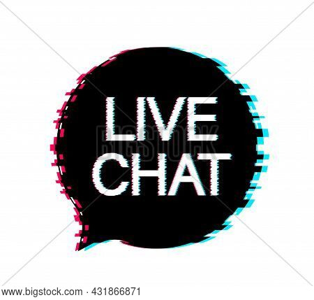 Live Chat Speech Bubbles Concept. Glitch Icon. Vector Stock Illustration.