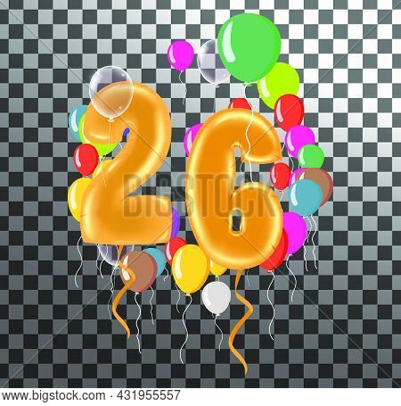 Happy Birthday Twentysix Year, Fun Celebration Anniversary Greeting Card With Number, Balloon On Bac