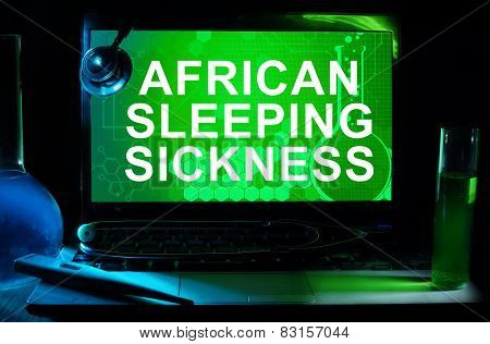 Computer with words African sleeping sickness (African trypanosomiasis).