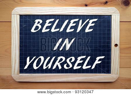 Believe In Yourself