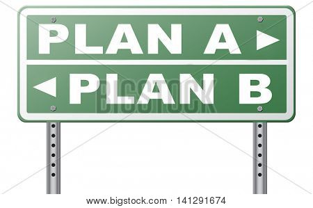 plan a plan b backup plan or alternative option 3D illustration