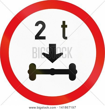 Road Sign Used In The African Country Of Botswana - Vehicles Exceeding 2 Tonnes On A Single Axle Pro
