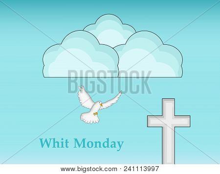 Illustration Of Dove, Cross And Cloud With Whit Monday Text On The Occasion Of Christian Whit Monday