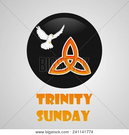 Illustration Of Triangle And Pigeon With Trinity Sunday Text On The Occasion Of Christian Trinity Su
