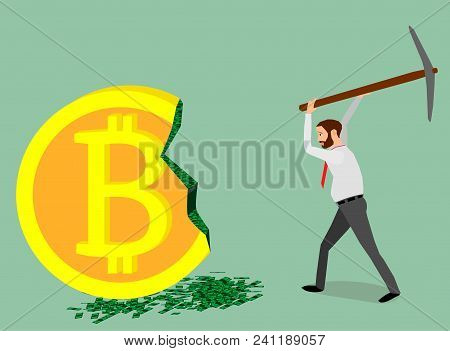 The Miner With The Help Of A Pickax Extracts Dollars From Bitcoin.