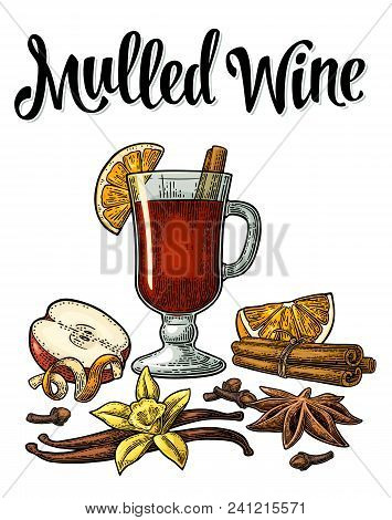 Grog With Glass And Ingredients. Mulled Wine Calligraphic Lettering. Cinnamon Stick, Apple, Lemon, A