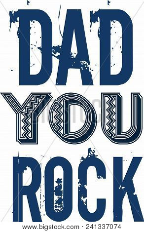 Fathers Day Poster Design Dad You Rock