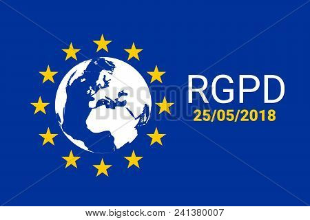 Rgpd Is Gdpr: General Data Protection Relation In French, Italian, Spanish. Vector Illustration