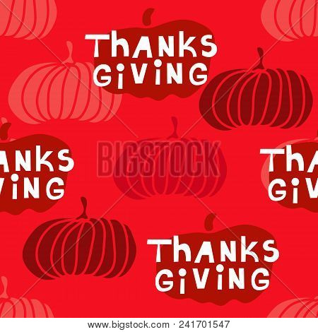 Funny Seamless Pattern With Pumpkins.thanksgivig Day. Vector Illustration.