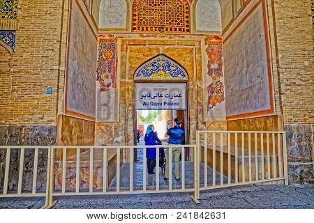 Isfahan, Iran - May 7, 2015: Main Entrance Of The Ali Qapu Palace Museum At The Imam Square.