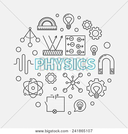 Physics Vector Round Science And Education Concept Illustration In Thin Line Style