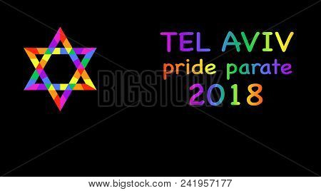 Pride Parate, Tel Aviv 2018 In Rainbow  Colors. Vector Isolated Or Black Background