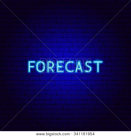 Forecast Neon Text. Vector Illustration Of Metcast Promotion.