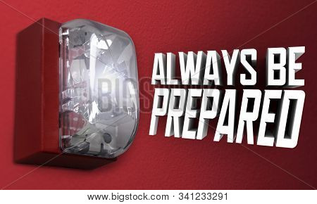 Always Be Prepared Fire Alarm Emergency Drill Practice Exercise 3d Illustration