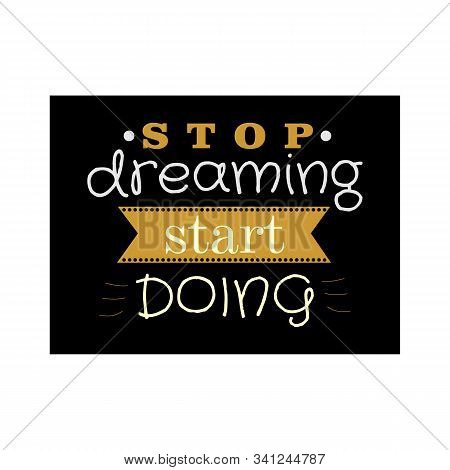Vector Poster With Phrase Decor Elements. Typography Card, Image With Lettering. Design For T-shirt 