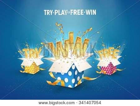 Open Textured Gift Boxes With Confetti Explosion Inside And Win, Try And Free Gold Words On Blue Bac