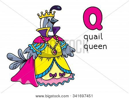 Quail Queen Profession And Animals Abc. Alphabet Q