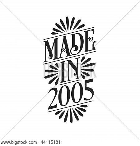 Calligraphy Lettering 2005 Birthday, Made In 2005 Birthday Lettering