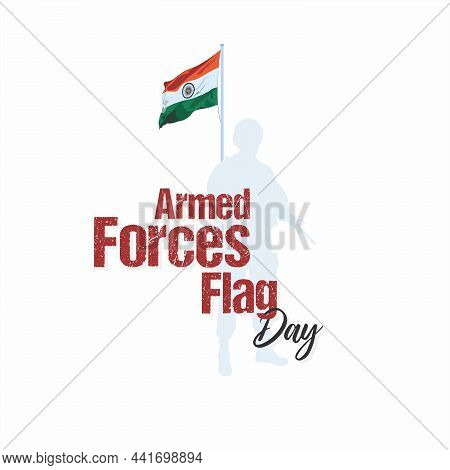 Conceptual Banner Design For Armed Forces Flag Day. Greeting Card For Armed Forces Flag Day. Indian 