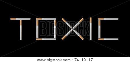 Lettering Toxic by cigarettes on black background (isolated)