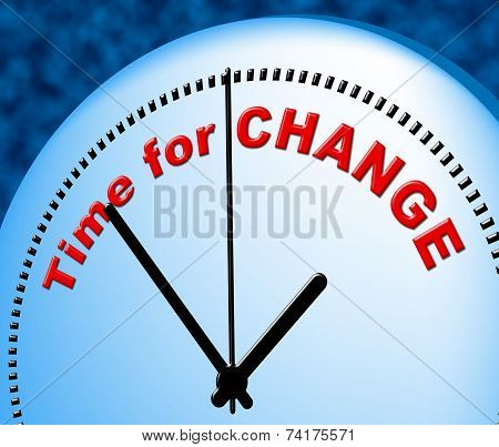 Time For Change Shows Right Now And Changing