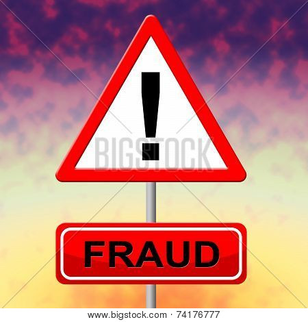 Fraud Sign Means Rip Off And Cheat
