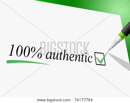 Hundred Percent Authentic Represents Bona Fide And Actual