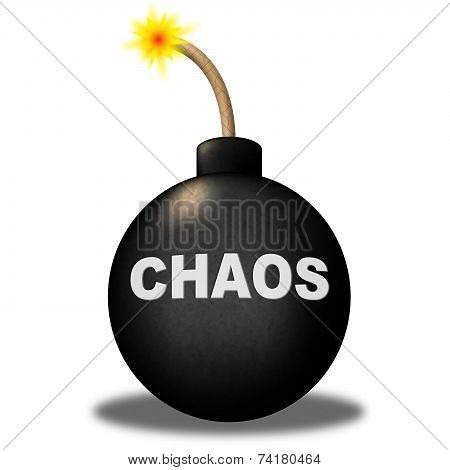 Chaos Warning Means Safety Bomb And Dangerous