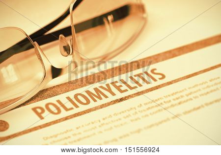 Poliomyelitis - Printed Diagnosis on Red Background and Specs Lying on It. Medical Concept. Blurred Image. 3D Rendering.