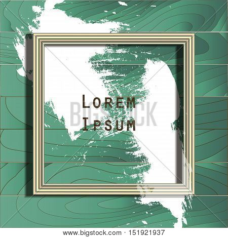 Wooden frame design with stains paint and place for text. Wallpaper background for your content. Eps 10 stock vector illustration