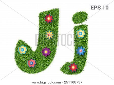 Jj - Capital And Capital Letters Of The Alphabet With A Texture Of Grass. Moorish Lawn With Flowers.