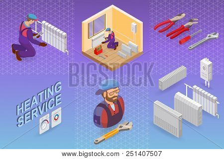 Heating Service. Isometric Interior Repairs Concept. Worker, Equipment And Items Isometric Icon. Bui