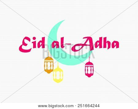 Eid Al-adha. Crescent With Hanging Lantern. Kurban Bajram Muslim Festival Of Sacrifice. Ramadan Kare