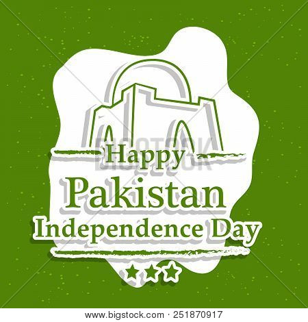Illustration Of Minar E Pakistan A National Monument In Pakistan With Happy Pakistan Independence Da