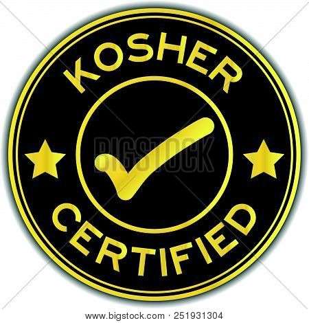 Black And Gold Color Kosher Certified Word Round Seal Sticker On White Background