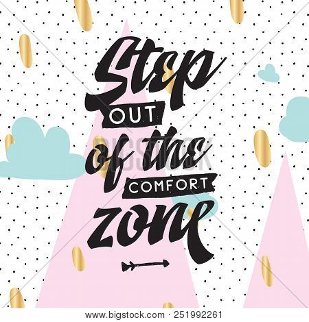 Inspirational Quote, Motivation. Typography For T Shirt, Invitation, Greeting Card Sweatshirt Printi