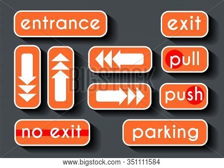Entrance, Exit, Parking, No Exit, Puhs, Pull And Arrows Signs. White Text On Orange Background.