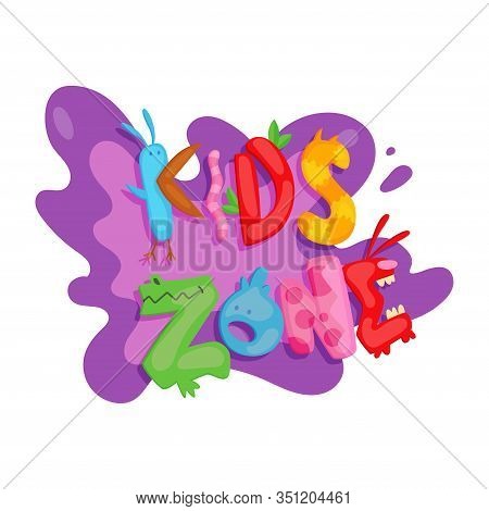 Kids Zone Colorful Banner. Poster For Children Playroom. Bright Decoration For Childish Playground. 