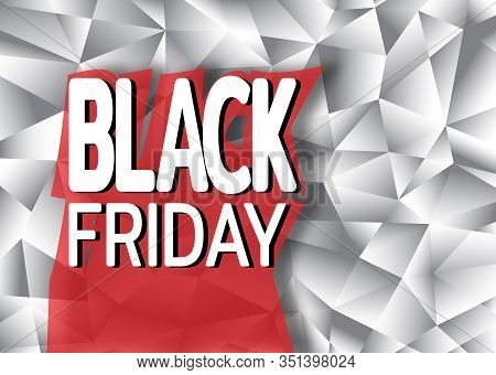Black Friday Sale Banner On Background From Polygonal Shapes. Template For Use On Flyer, Poster, Boo