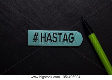 #hastags Write On A Sticky Note Isolated On Office Desk.