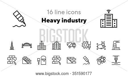 Heavy Industry Icons. Set Of Line Icons. Atomic Power, Bricklaying, Chp Plant. Industry Concept. Vec