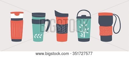 Reusable Cups, Thermo Mug And Tumblers With Cover. Different Designs Of Thermos For Take Away Coffee