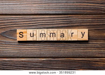 Summary Word Written On Wood Block. Summary Text On Table, Concept