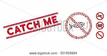 Corroded Red Stamp Seal With Catch Me Phrase Inside Double Parallel Lines, And Mosaic No Fishing Ico