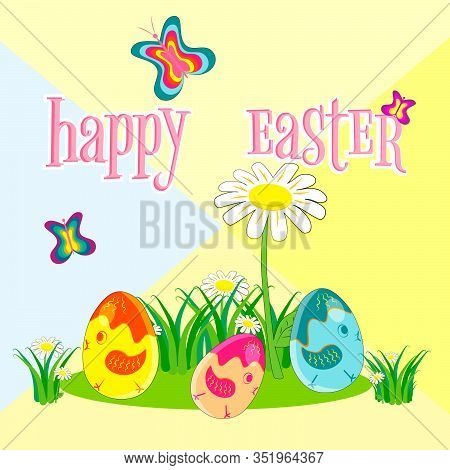 Easter Eggs - Chicks In A Green Meadow. Grass, Daisies, Vegetal Tones, Butterflies, Bright Colors.