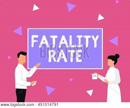 Text Sign Showing Fatality Rate. Business Overview Calculated Number Of Deaths Over A Specific Range
