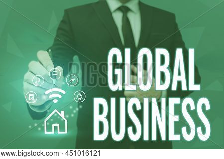 Text Showing Inspiration Global Business. Internet Concept Trade And Business System A Company Doing