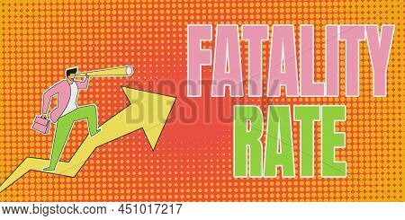 Inspiration Showing Sign Fatality Rate. Business Idea Calculated Number Of Deaths Over A Specific Ra