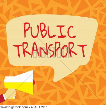 Writing Displaying Text Public Transport. Conceptual Photo Transport Of Passengers By Group Travel S