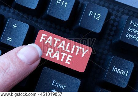 Inspiration Showing Sign Fatality Rate. Business Idea Calculated Number Of Deaths Over A Specific Ra
